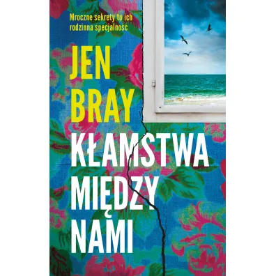 K�amstwa mi�dzy nami - Jennifer  Bray