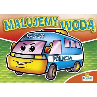 Kolorowanka. Malujemy wod� zestaw Dziewcz�co-ch�opi�cy - Policja (A4, 8 str.) Malowanka wodna