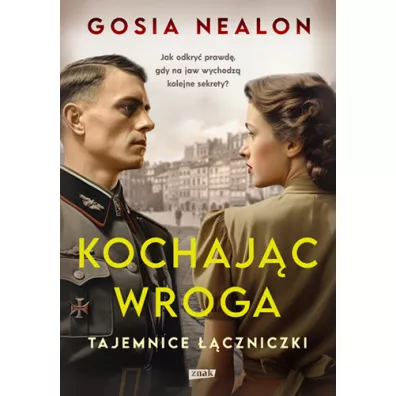 Kochajc wroga. Tajemnice czniczki - Gosia Nealon