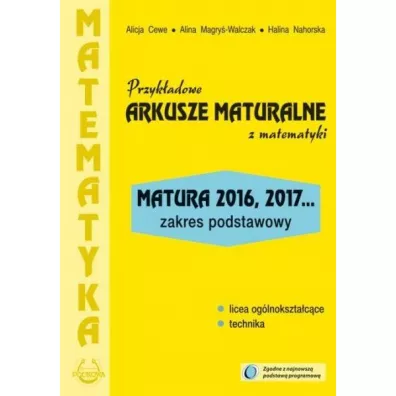 Przyk�adowe arkusze maturalne z matematyki. Zakres podstawowy - Alicja Cewe, Alina Magry�-Walczak, Halina Nahorska