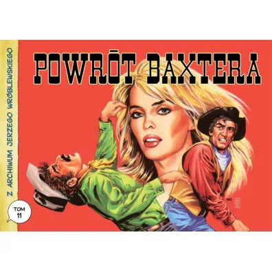Powr�t Baxtera. Z archiwum Jerzego Wr�blewskiego. Tom 11 - Jerzy Wr�blewski, Andrzej Bia�oszycki