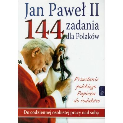 Jan Pawe II 144 zadania dla Polakw