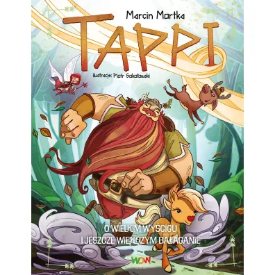O wielkim wy�cigu i jeszcze wi�kszym ba�aganie. Tappi. Tom 10 - Marcin Mortka
