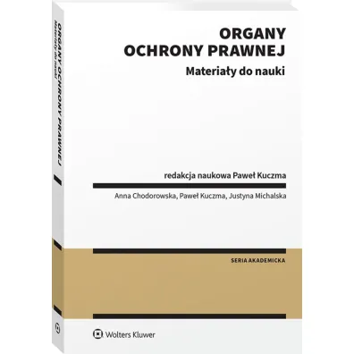 Organy ochrony prawnej. Materia�y do nauki
