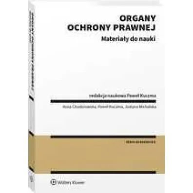 Organy ochrony prawnej. Materia�y do nauki