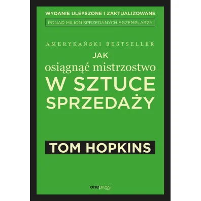 Jak osi�gn�� mistrzostwo w sztuce sprzeda�y - Tom Hopkins