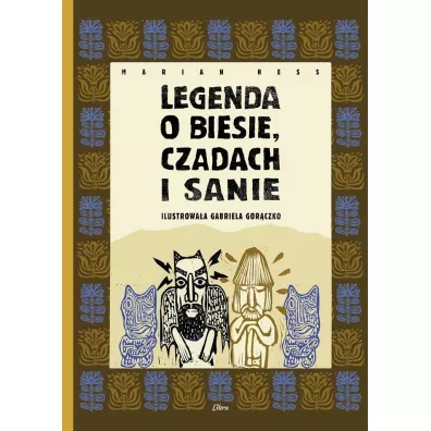 Legenda o Biesie Czadach i Sanie - Marian Hess