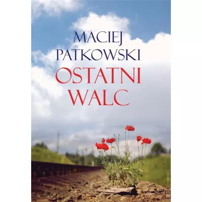 Ostatni walc - Maciej Patkowski