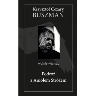 Podr� z anio�em str�em - Krzysztof Cezary Buszman