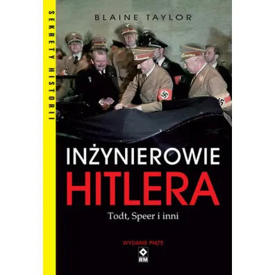 In�ynierowie Hitlera Todt, Speer i inni - Taylor Blaine