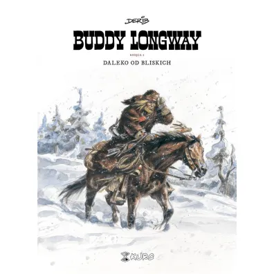 Buddy Longway 4 Daleko od bliskich - Derib