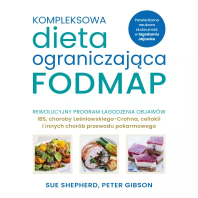Kompleksowa dieta ograniczaj�ca FODMAP - Peter Gibson, Sue Shepherd