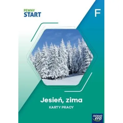 Pewny start. Poziom F. Jesie�, zima. Karty pracy