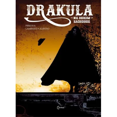 Drakula na Dzikim Zachodzie - Emiliano Albano, Gianluca Piredda, uca Lamberti