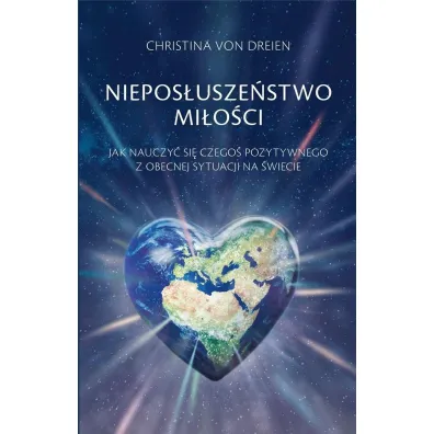 Niepos�usze�stwo mi�o�ci - Christina  Von Dreien