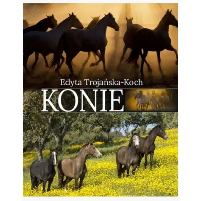 Konie - Edyta Troja�ska-Koch