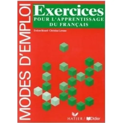 Modes d'emploi - Berard Evelyne, Christian  Lavenne