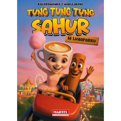 Tung Tung Sahur w lunaparku + naklejki - Agata Niemirska