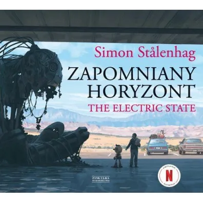 Zapomniany horyzont. The Electric State - Simon Stalenhag