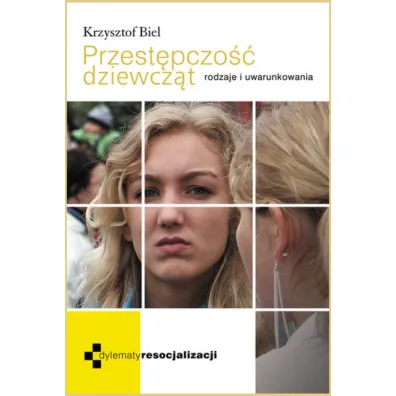 Przest�pczo�� dziewcz�t - Krzysztof Biel
