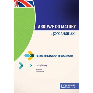 Arkusze do matury. J�zyk angielski. Poziom podstawowy i rozszerzony - Jenny Dooley