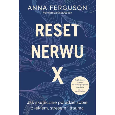 Reset nerwu X. Jak skutecznie poradzi� sobie z l�kiem, stresem i traum� - Anna Ferguson