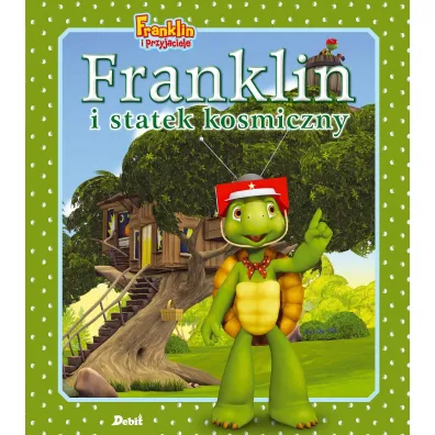 Franklin i przyjaciele. Franklin i statek kosmiczny - Paulette Bourgeois