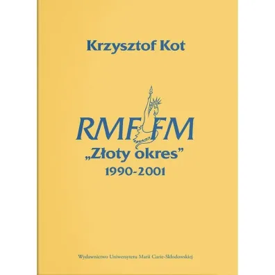 RMF FM "Z�oty okres" 1990-2001 - Krzysztof  Kot