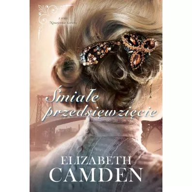 miae przedsiwzicie. Nowojorskie kobiety. Tom 2 - Elizabeth Camden