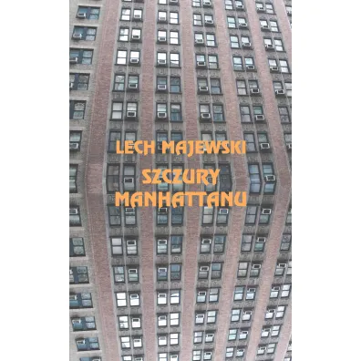 Szczury Manhattanu - Lech Majewski