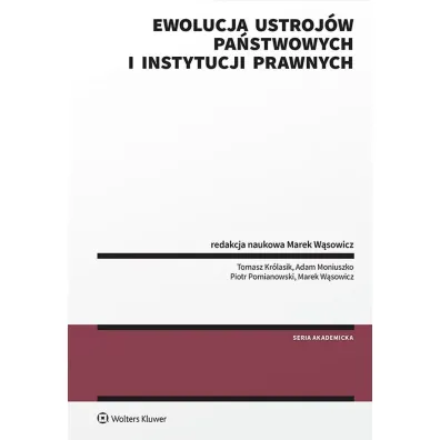 Ewolucja ustroj�w pa�stwowych i instytucji prawnych