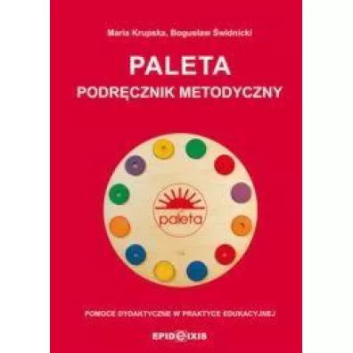 PALETA - Podr�cznik metodyczny - Bogus�aw �widnicki, Maria Krupska