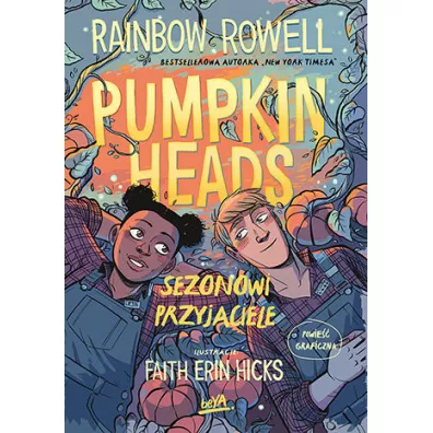 Pumpkinheads. Sezonowi przyjaciele - Rainbow Rowell, Erin Faith  Hicks