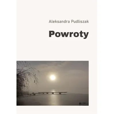 Powroty - Aleksandra  Pudliszak