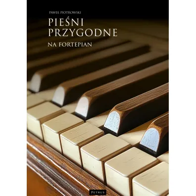 Pie�ni przygodne na fortepian - Pawe� Piotrowski