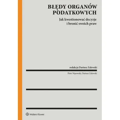 B��dy organ�w podatkowych a prawa podatnika.