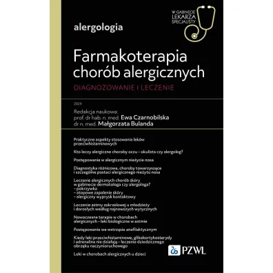 Farmakoterapia chor�b alergicznych. Diagnozowanie i leczenie - Ewa  Czarnobilska