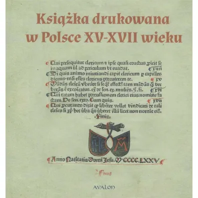 Ksi��ka drukowana w Polsce XV - XVII wieku - Janusz Grucha�a, Micha�  Czerenkiewicz