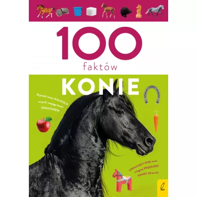 100 fakt�w. Konie - Pawe� Zalewski
