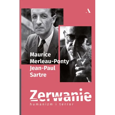 Zerwanie. Humanizm i terror - Maurice Merleau-Ponty, Jean Paul Sartre