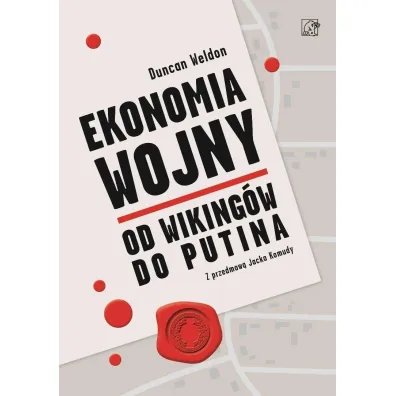 Ekonomia wojny. Od wiking�w do Putina - Duncan Weldon