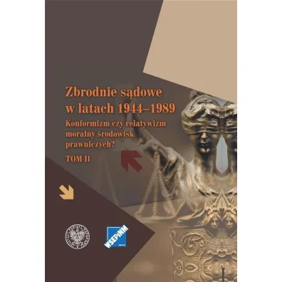 Zbrodnie s�dowe w latach 19441989 T.2 - Dariusz Palacz, Marzena Grosicka