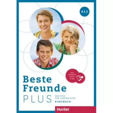 Beste Freunde Plus A1.2. Kursbuch + kod do wersji interaktywnej - Manuela Georgiakaki, Christiane Seuthe, Elisabeth Graf-Riemann