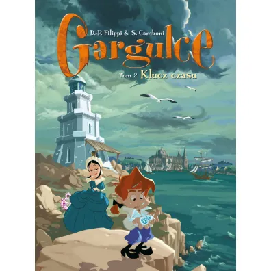 Klucz czasu. Gargulce. Tom 2