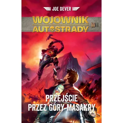Wojownik Autostrady Przej�cie przez G�ry Masakry - Joe Dever