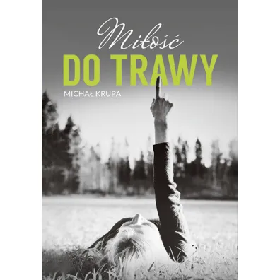 Mi�o�� do trawy - Micha� Krupa