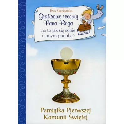 Pami�tka I Komunii �w. - Gratisowe recepty Pana.. - Ewa Skar�y�ska