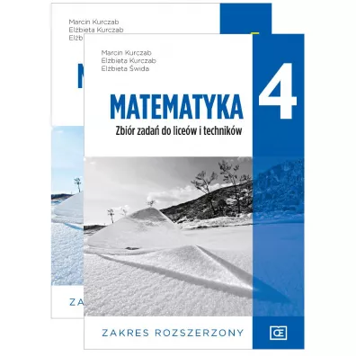 Pakiet Matematyka 4. Podrcznik i zbir zada do licew i technikw. Zakres rozszerzony - Elbieta Kurczab, Elbieta wida, Marcin Kurczab