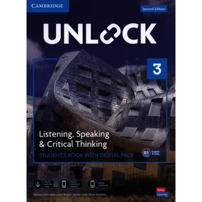 Unlock. Second Edition 3. Listening, Speaking and Critical Thinking. Student's Book with Digital Pack - Sabina Ostrowska, Chris Sowton, Nancy Jordan