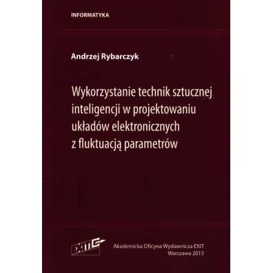Wykorzystanie technik sztucznej inteligencji w... - Andrzej Rybarczyk